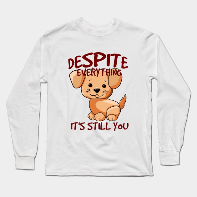 Despite everything its always you Long Sleeve T-Shirt by aktiveaddict